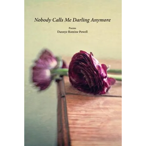 Nobody Calls Me Darling Anymore