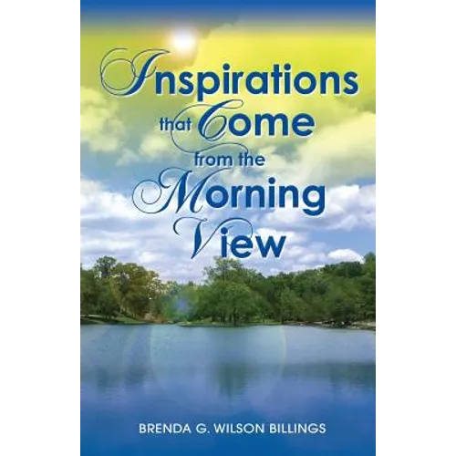 Inspirations That Come from the Morning View