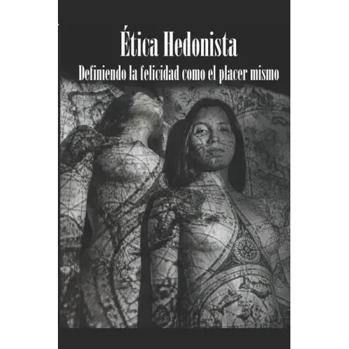 Ética Hedonista: El placer visto como máximo valor moral y dador de paz.