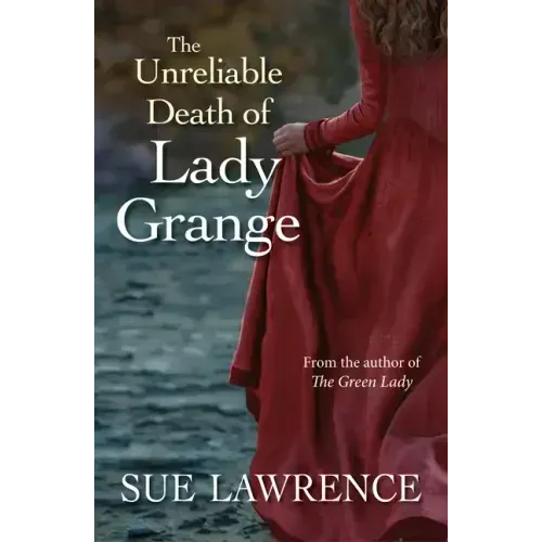 The Unreliable Death of Lady Grange