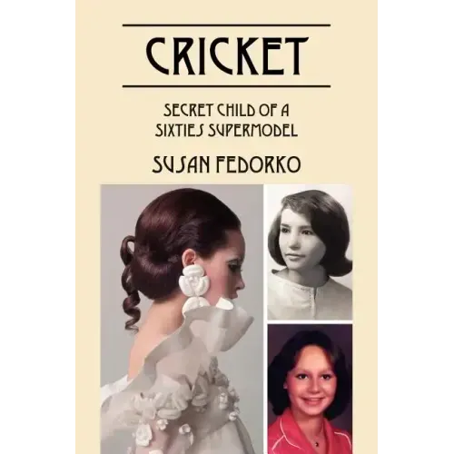Cricket: Secret Child of a Sixties Supermodel