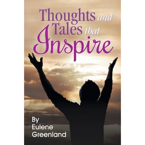 Thoughts and Tales That Inspire