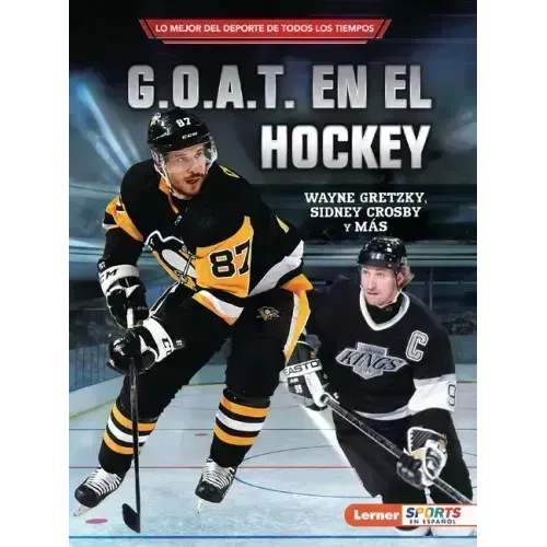 G.O.A.T. En El Hockey (Hockey's G.O.A.T.): Wayne Gretzky, Sidney Crosby Y Más