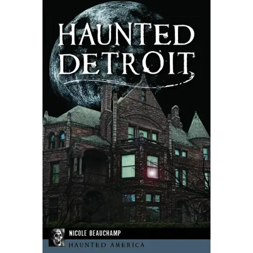 Haunted Detroit