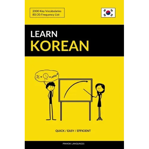 Learn Korean - Quick / Easy / Efficient: 2000 Key Vocabularies