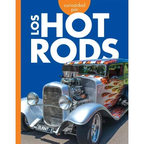 Curiosidad Por Los Hot Rods