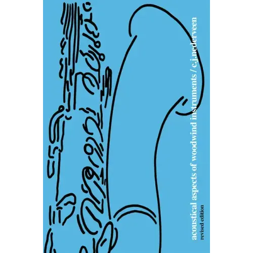 Acoustical Aspects of Woodwind Instruments, Revised Edition