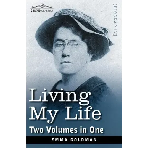 Living My Life (Two Volumes in One)