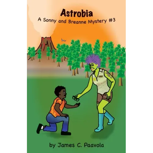 Astrobia: A Sonny and Breanne Mystery