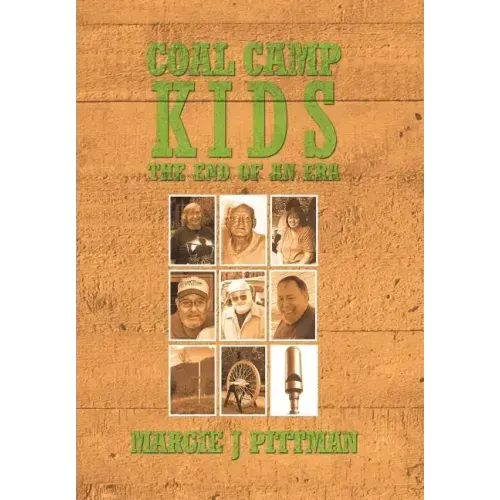 Coal Camp Kids: The End of an Era