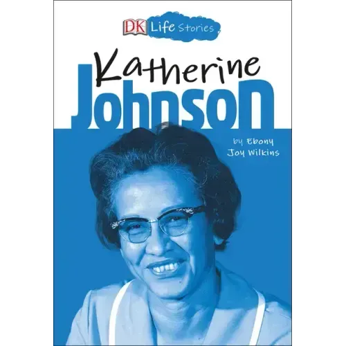 DK Life Stories: Katherine Johnson