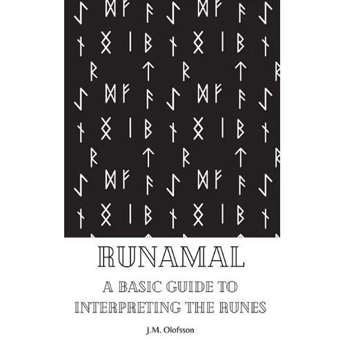 Runamal: A Basic Guide to Interpreting the Runes