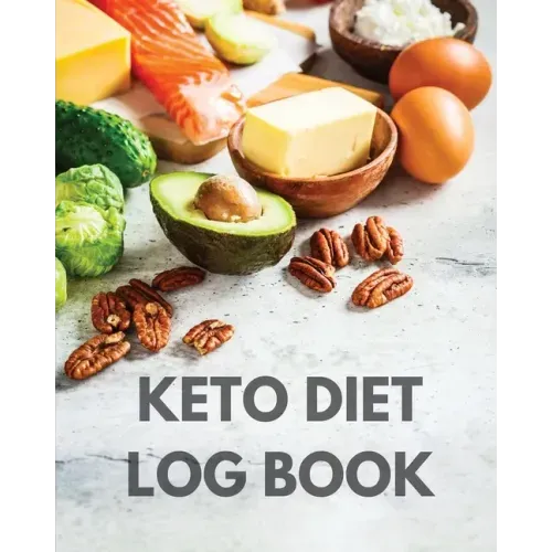 Keto Diet Log Book: Ketogenic Diet Planner, Weight Loss Food Tracker Notebook, 90 Day Macros Counter, Low Carb, Keto Journal