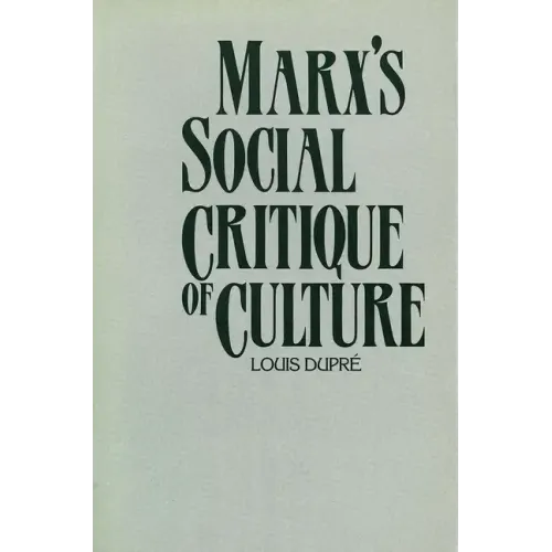 Marx's Social Critique of Culture