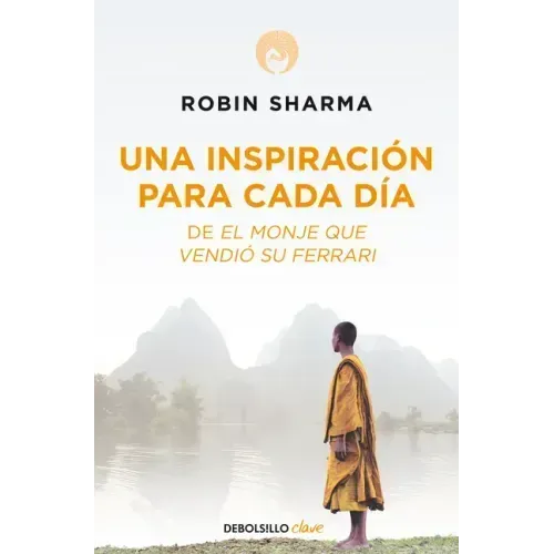 Una Inspiración Para Cada Día de El Monje Que Vendió Su Ferrari / Daily Inspiration from the Monk Who Sold His Ferrari