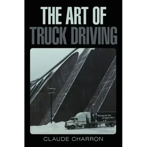 The Art of Truck Driving