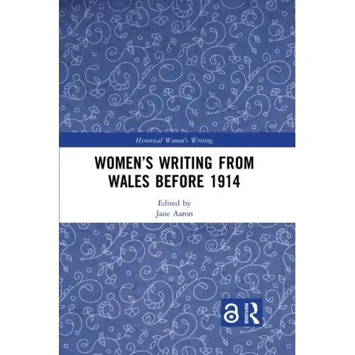 Women's Writing from Wales Before 1914