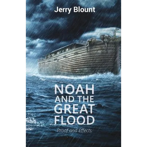 Noah And The Great Flood: Proof and Effects