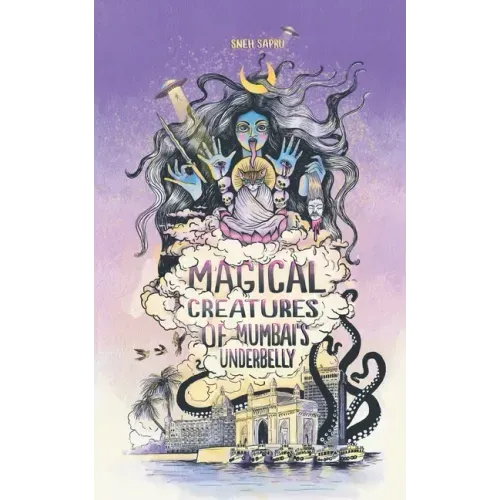 Magical Creatures of Mumbai's Underbelly: Urban Fantasy Shorts