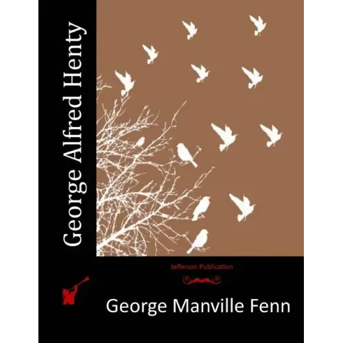 George Alfred Henty