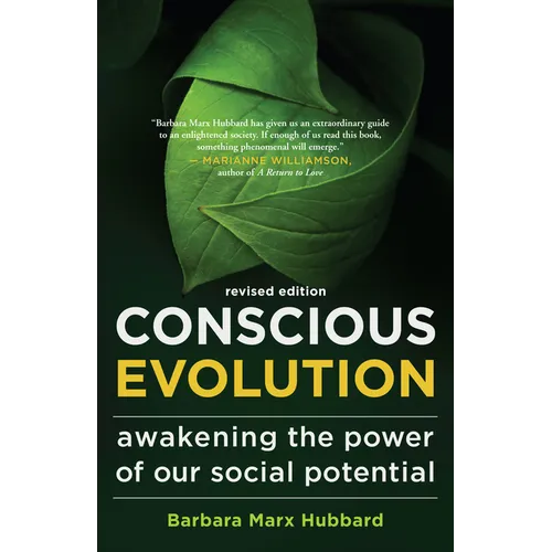 Conscious Evolution: Awakening the Power of Our Social Potential