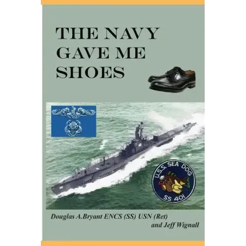 The Navy Gave Me Shoes