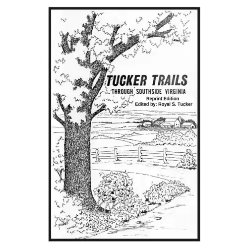 TUCKER TRAILS through SOUTHSIDE VIRGINIA