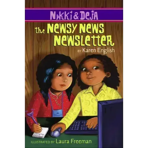 Nikki and Deja: The Newsy News Newsletter: Nikki and Deja, Book Three