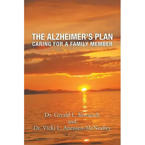 The Alzheimer's Plan: Caring for a Family Member