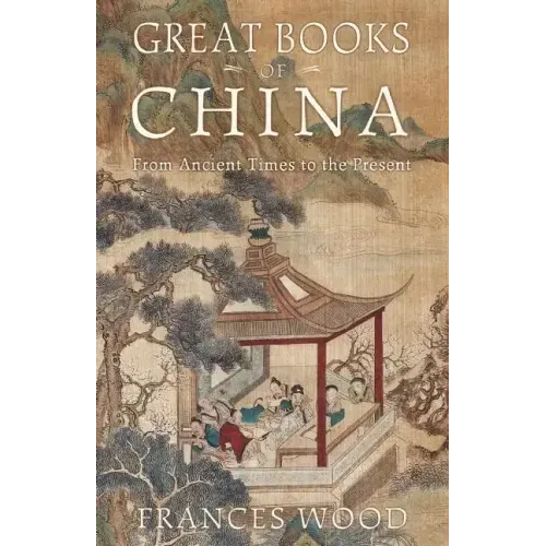 Great Books of China: From Ancient Times to the Present