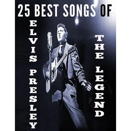 25 Best Songs of Elvis Presley