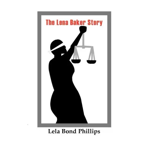 The Lena Baker Story
