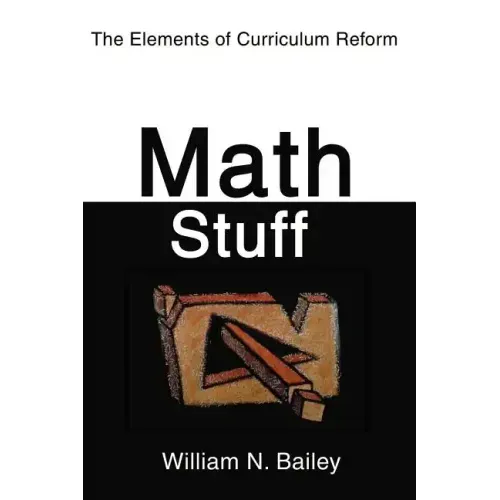Math Stuff: The Elements of Curriculum Reform