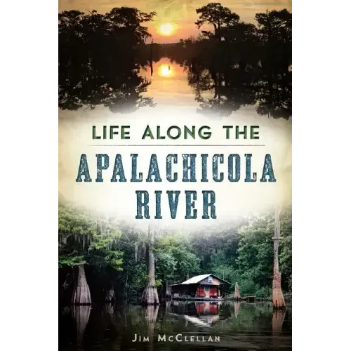Life Along the Apalachicola River