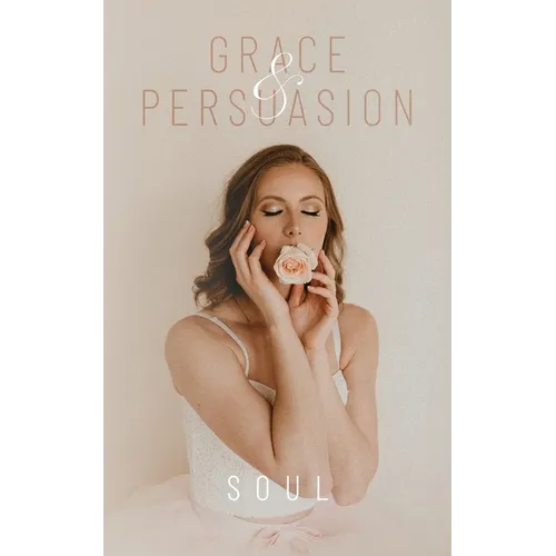 Grace & Persuasion