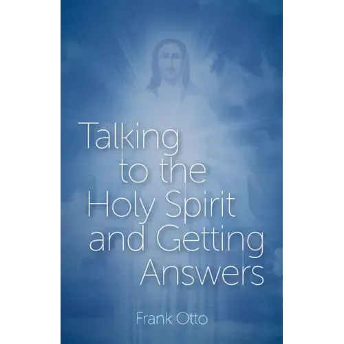 Talking to the Holy Spirit and Getting Answers