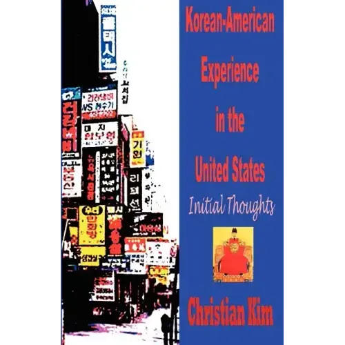 Korean-American Experience in the United States: Initial Thoughts