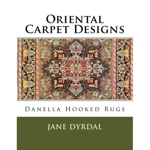 Oriental Carpet Designs: Danella Hooked Rugs