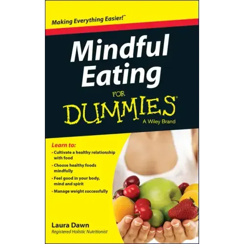Mindful Eating for Dummies