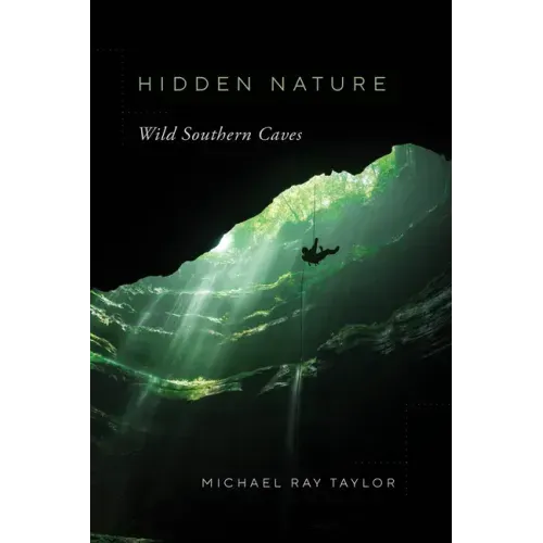 Hidden Nature: Wild Southern Caves