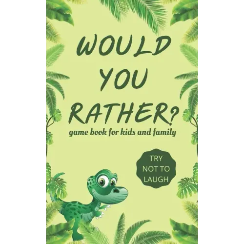 Would You Rather Game Book for Kids and familly: Hilarious Challenging, Funny, Weird, Gross and Random Questions for Kids, board game Gift Ideas.