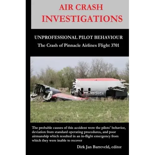 AIR CRASH INVESTIGATIONS - UNPROFESSIONAL PILOT BEHAVIOUR - Crash of Pinnacle Airlines Flight 3701