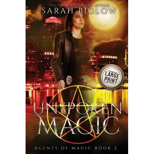 Unspoken Magic: A Large Print Supernatural FBI Urban Fantasy