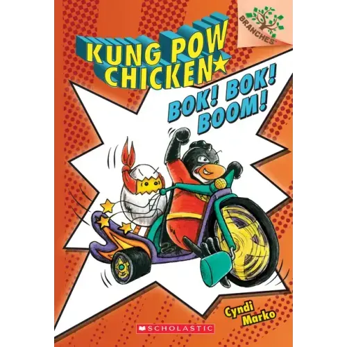 Bok! Bok! Boom!: A Branches Book (Kung POW Chicken #2): Volume 2