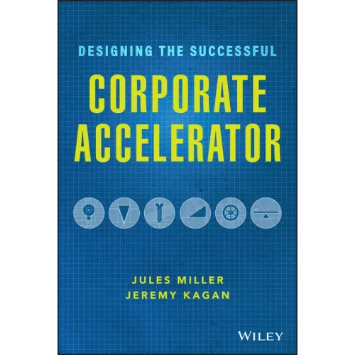 Designing the Successful Corporate Accelerator