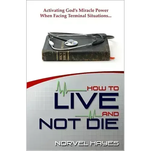 How to Live and Not Die