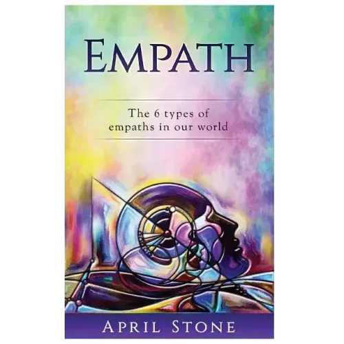 Empath: The 6 Types of Empaths