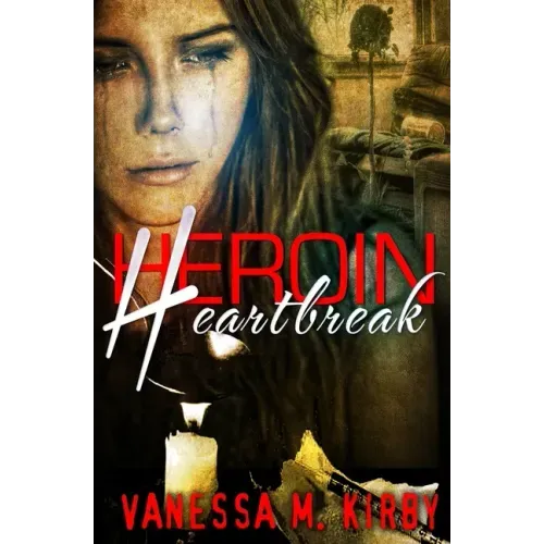 Heroin Heartbreak