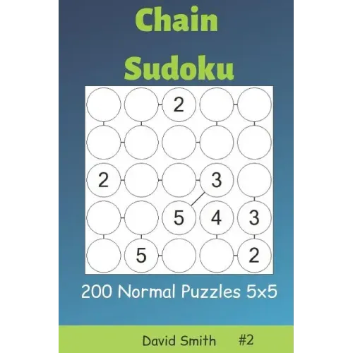 Chain Sudoku - 200 Normal Puzzles 5x5 Vol.2