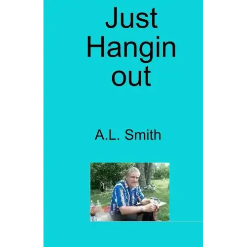 Just Hangin' Out!